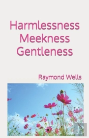 Harmlessness Meekness Gentleness