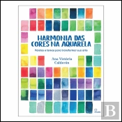 Harmonia das Cores na Aquarela