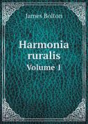 Harmonia Ruralis Volume 1