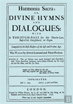 Bertrand.pt - Harmonia Sacra Or Divine Hymns And Dialogues With A Through-Bass For The Theorbo-Lute, Bass Viol, Harpsichord, Or Organ