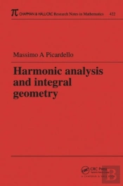 Harmonic Analysis And Integral Geometry