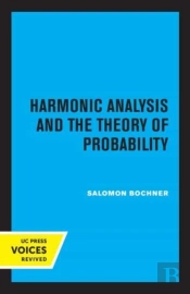 Harmonic Analysis And The Theory Of Probability