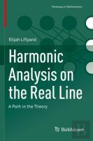 Harmonic Analysis On The Real Line