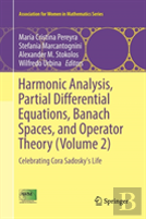 Harmonic Analysis, Partial Differential Equations, Banach Spaces, And Operator Theory (Volume 2)