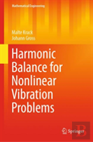 Harmonic Balance For Nonlinear Vibration Problems