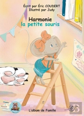 Harmonie La Petite Souris - Tome 1 - Album De Famille