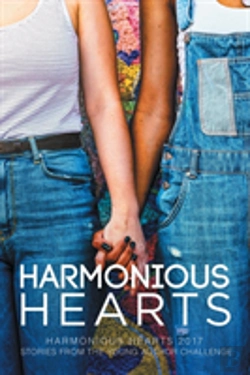 Bertrand.pt - Harmonious Hearts 2017 - Stories From The Young Author Challenge Volume 4