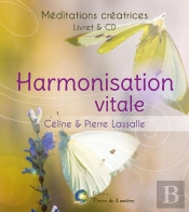 Harmonisation Vitale ; Méditations Créatrices