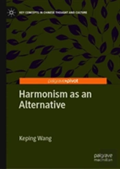 Harmonism As An Alternative