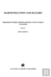 Harmonization And Hazard