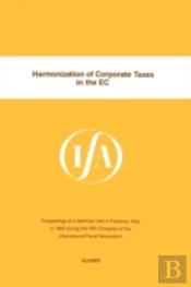 Harmonization Of Corporate Taxes In The Ec