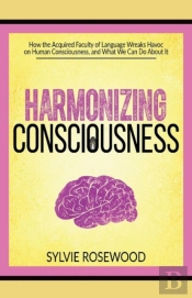 Harmonizing Consciousness