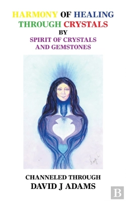 Bertrand.pt - Harmony Of Healing Through Crystals By Spirit Of Crystals And Gemstones