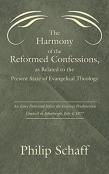 Harmony Of The Reformed Confessions, As Related To The Present State Of Evangelical Theology