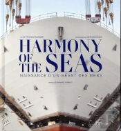 Harmony Of The Seas ; Naissance D'Un Geant Des Mers