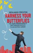 Harness Your Butterflies