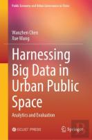 Harnessing Big Data In Urban Public Space