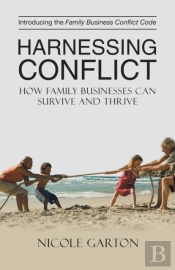 Harnessing Conflict: How Family Businesses Can Survive And Thrive