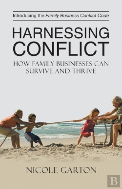 Bertrand.pt - Harnessing Conflict: How Family Businesses Can Survive And Thrive