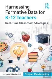 Harnessing Formative Data For K-12 Teachers
