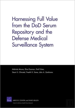 Bertrand.pt - Harnessing Full Value From The Dod Serum Repository And The Defense Medical Surveillance System