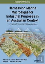 Harnessing Marine Macroalgae For Industrial Purposes In An Australian Context