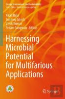 Harnessing Microbial Potential For Multifarious Applications