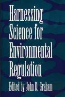 Harnessing Science For Environmental Regulation