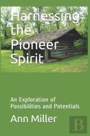 Harnessing The Pioneer Spirit