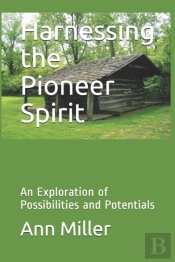 Harnessing The Pioneer Spirit