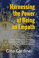Harnessing The Power Of Being An Empath