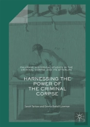Harnessing The Power Of The Criminal Corpse