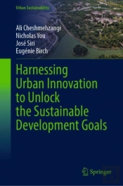 Harnessing Urban Innovation To Unlock The Sustainable Development Goals