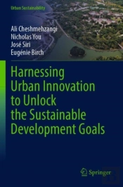 Harnessing Urban Innovation To Unlock The Sustainable Development Goals