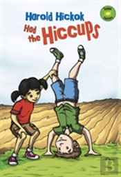 Harold Hickok Had The Hiccups