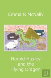 Harold Huxley And The Flying Dragon