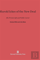 Harold Ickes Of The New Deal