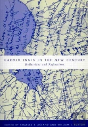 Harold Innis In The New Century