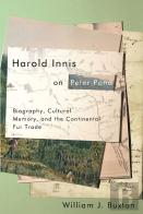 Harold Innis On Peter Pond