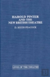 Harold Pinter And The New British Theatre