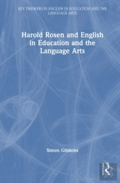 Harold Rosen And English In Education And The Language Arts