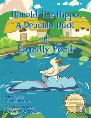 Harold The Hippo And Drucilla Duck At Poundly Pond