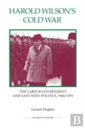 Harold Wilson'S Cold War