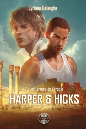 Harper & Hicks Tome 2 : Les Larmes De Zénobie