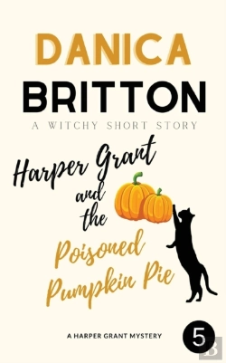 Bertrand.pt - Harper Grant And The Poisoned Pumpkin Pie