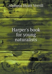 Harper'S Book For Young Naturalists
