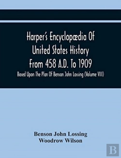 Bertrand.pt - Harper'S Encyclopaedia Of United States History From 458 A.D. To 1909