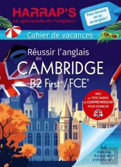 Harrap'S Cahier De Vacances : Réussir L'Anglais Au B2 First / Fce