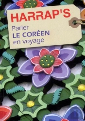 Harrap'S Parler Le Coreen En Voyage Edition 2011