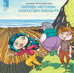 Bertrand.pt - Harriek Historia Kontatzen Digute. Munduaren Sorrera